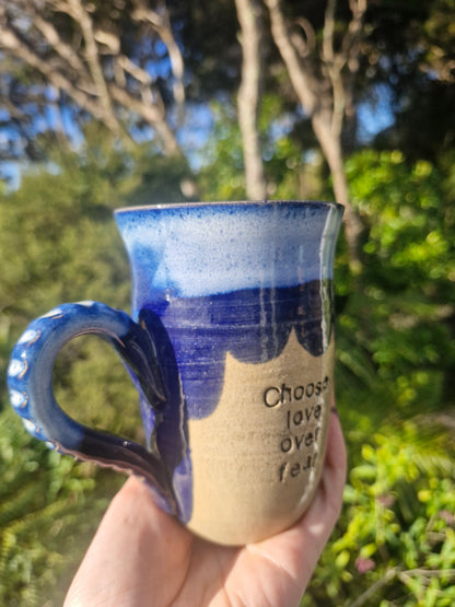 "Choose Love Over Fear" Cup