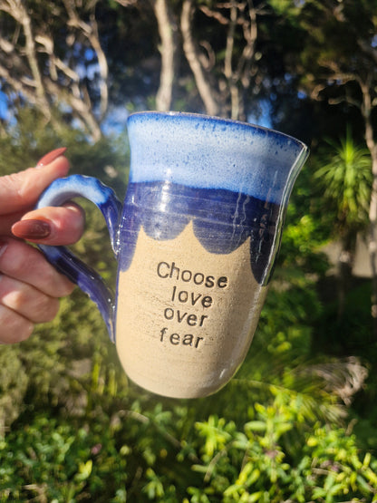 "Choose Love Over Fear" Cup