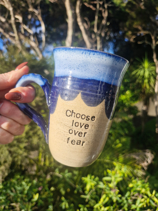 "Choose Love Over Fear" Cup